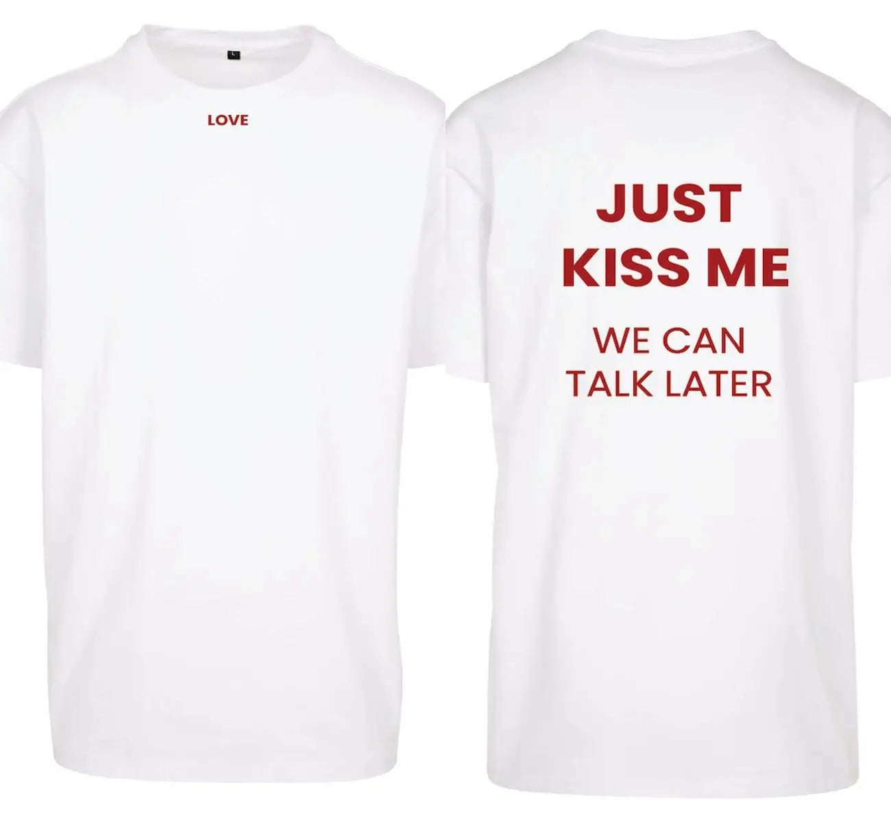 Summer Y2k Fashion T-shirts Just Kiss Me Funny Graphic Print Cotton T-Shirt Positive Shirt Gift Casual Loose Streetwear Unisex